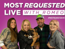 Most Requested Live w/ Romeo